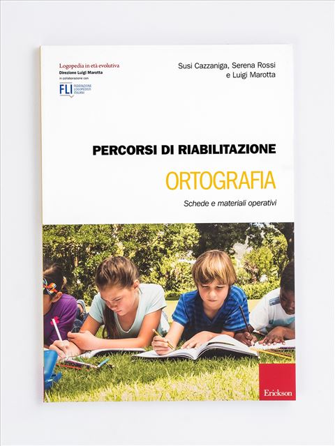 Percorsi di riabilitazione – Ortografia - Luigi Marotta | Libri Logopedia Erickson