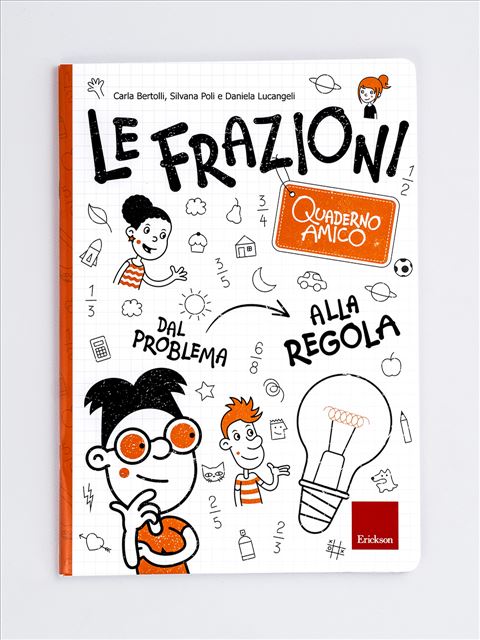 Quaderno amico - Le frazioniEbook per scuola primaria, secondaria e infanzia