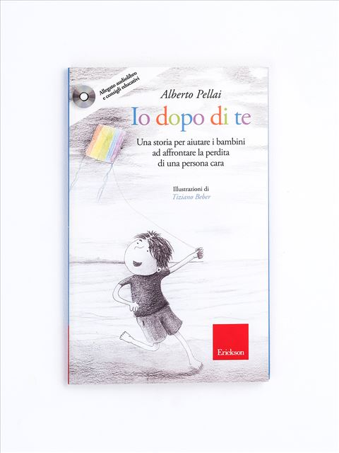 Io dopo di te - Alberto Pellai libri, storie e favole per bambini | Erickson