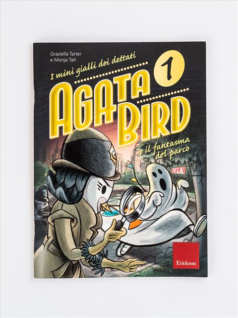 Agata Bird e il fantasma del parcoLe proposte Erickson per i compiti delle vacanze - Erickson