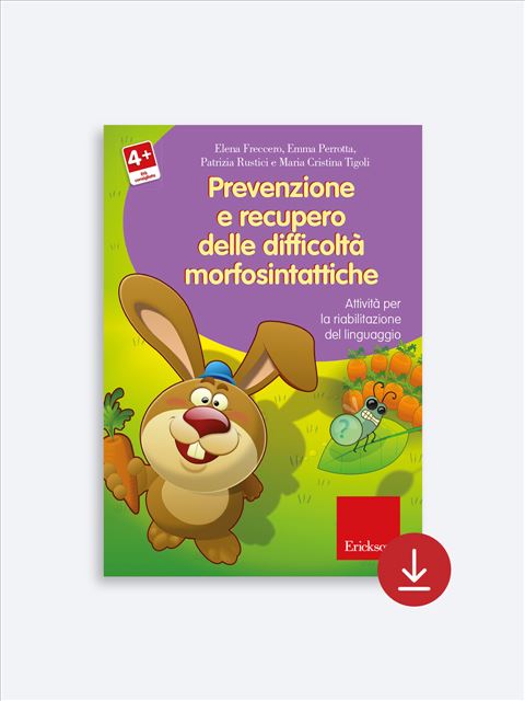 Prevenzione e recupero delle difficoltà morfosintattiche (Software) - Libri, Corsi e Giochi sulla Difficoltà di Linguaggio Erickson