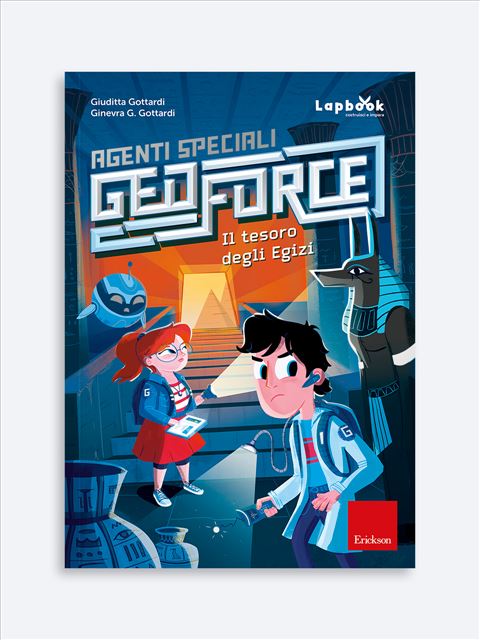 Agenti speciali Geoforce - Il tesoro degli Egizi - Ginevra Giorgia Gottardi | Libri, Lapbook e Corsi Erickson