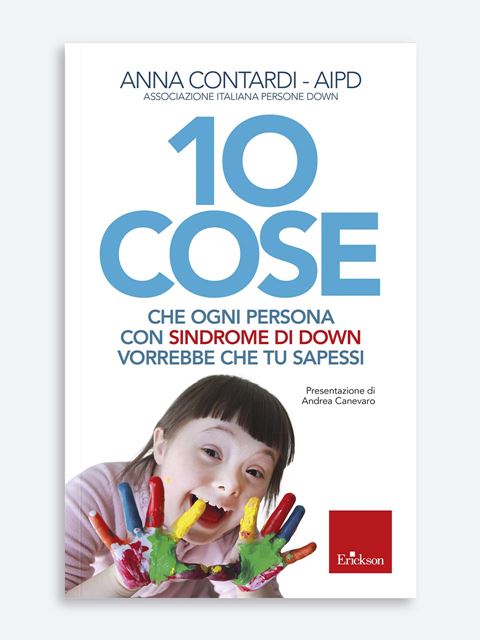 10 Cose Che Ogni Persona Con Sindrome Di Down Vorr Libri Erickson