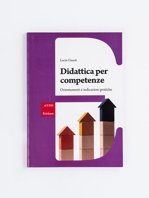 Didattica Per Competenze | Indicazioni Pratiche