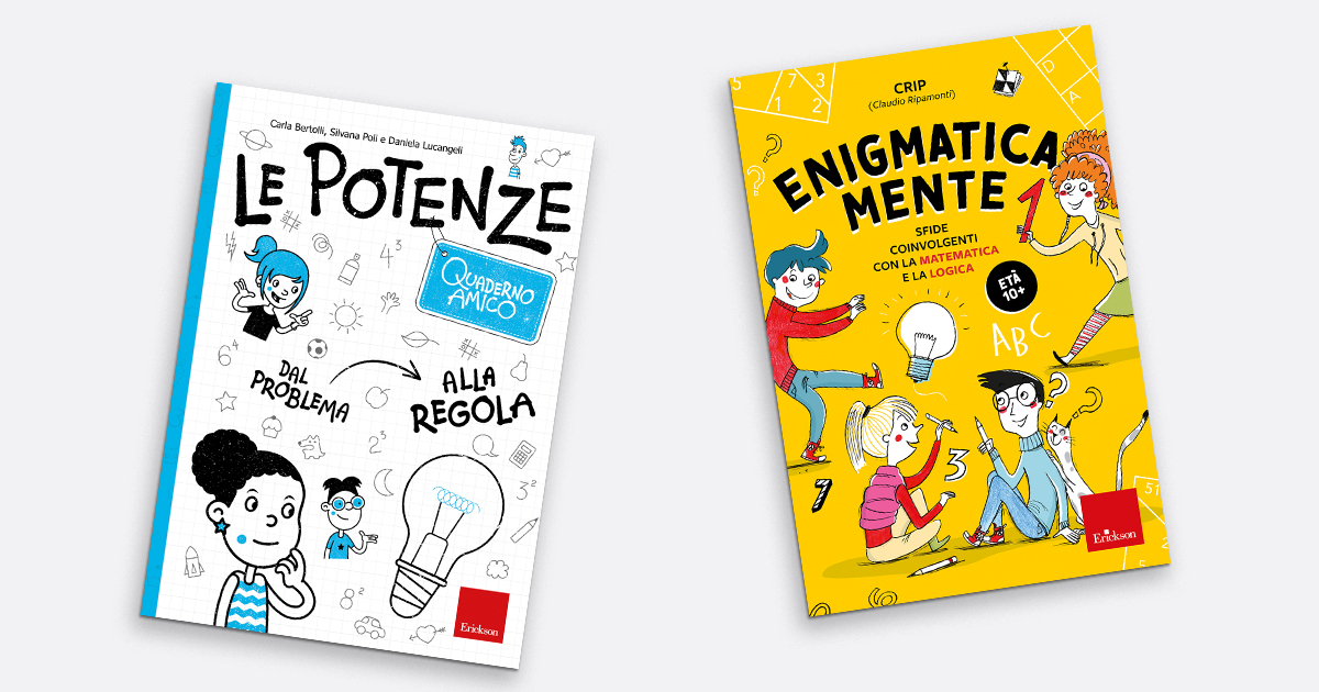 Le potenze. Quaderno amico. Dal problema alla regola - Carla Bertolli,  Silvana Poli, Daniela Lucangeli - Libro Erickson